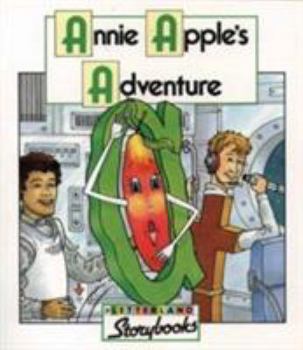 Annie Apple's Adventure (Letterland Storybooks) - Book  of the Letterland