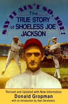 Paperback Say It Ain't So, Joe!: The True Story of Shoeless Joe Jackson Book