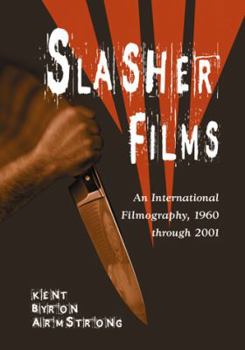 Paperback Slasher Films: An International Filmography, 1960 through 2001 Book