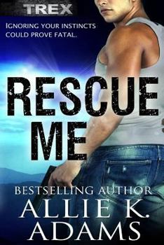 Paperback Rescue Me: A TREX Adventure Book