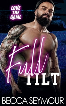 Full Tilt (Love the Game)