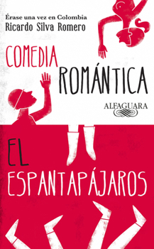 Paperback Comedia Romántica - El Espantapájaros / Romantic Comedy - The Scarecrow [Spanish] Book