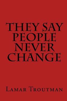 Paperback They Say People Never Change Book