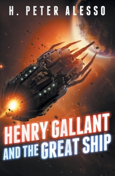 Paperback Henry Gallant and the Great Ship: (The Henry Gallant Saga Book 7) Book