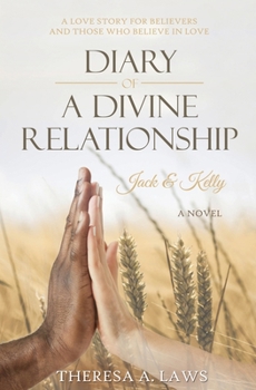 Paperback Diary of a Divine Relationship: Jack & Kelly Book