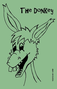 Paperback The Donkey: an absurd comedy Book