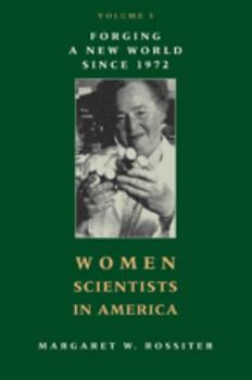 Paperback Women Scientists in America: Forging a New World Since 1972 Volume 3 Book