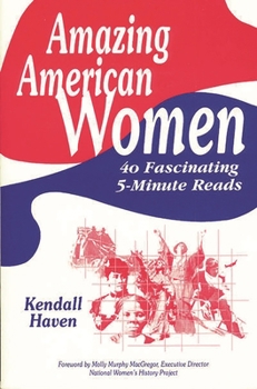 Paperback Amazing American Women: 40 Fascinating 5-Minute Reads Book