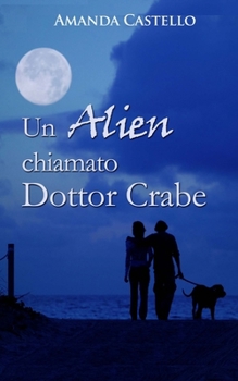 Paperback Un Alien chiamato Dottor Crabe [Italian] Book