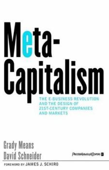 Hardcover Metacapitalism: The E Business Revolution and the Design of 21st Century Companies and Markets Book