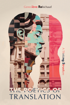 Paperback The Poetics of Translation: A Thinking Structure Book