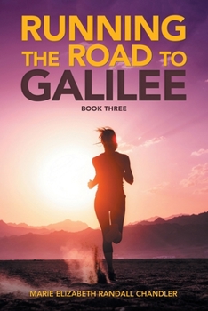Paperback Running the Road to Galilee: Book Three Book