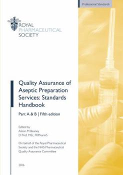 Paperback Quality Assurance of Aseptic Preparation Services: Standards Handbook Book