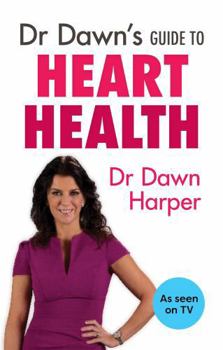 Paperback Dr Dawn's Guide to Heart Health Book