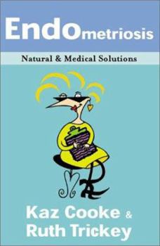 Paperback Endometriosis: Natural & Medical Solutions Book