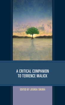 A Critical Companion to Terrence Malick - Book  of the Critical Companions to Contemporary Directors