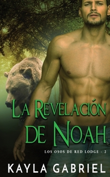 Paperback La Revelacio&#769;n de Noah [Spanish] Book