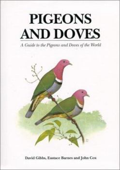 Hardcover Pigeons and Doves: A Guide to Pigeons and Doves of the World Book