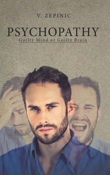 Hardcover Psychopathy: Guilty Mind or Guilty Brain Book