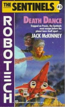 Death Dance (Sentinels, No 3) - Book #15 of the Robotech