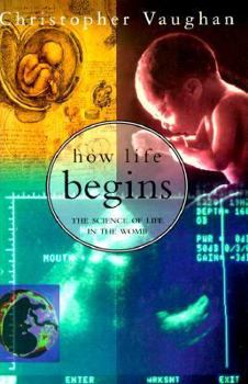 Hardcover How Life Begins:: The Science of Life in the Womb Book