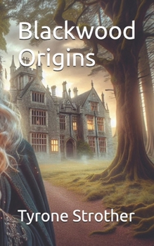 Blackwood Origins (Blackwood Lane)