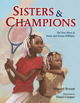 Hardcover Sisters and Champions: The True Story of Venus and Serena Williams Book