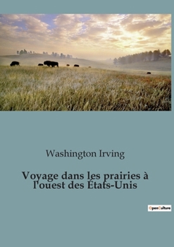 Paperback Voyage dans les prairies à l'ouest des États-Unis [French] Book