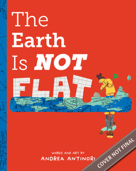 Hardcover The Earth is NOT Flat Book
