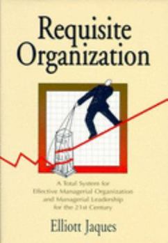Library Binding Requisite Organization: A Total System for Effective Managerial Organization and Managerial Leadership for the 21st Century Book