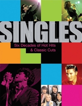 Hardcover Singles: Six Decades of Hot Hits & Classic Cuts Book