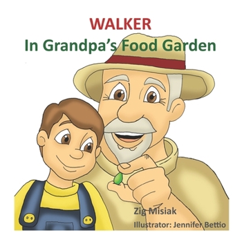 Paperback Walker: In Grandpa's Food Garden Book