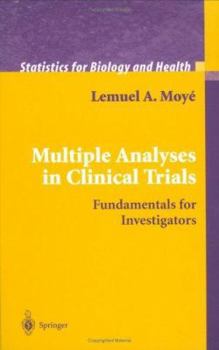 Hardcover Multiple Analyses in Clinical Trials: Fundamentals for Investigators Book