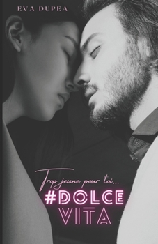 #DolceVita: Trop jeune pour moi