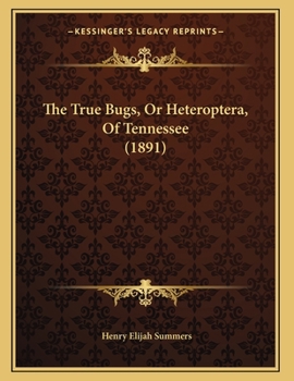 The True Bugs, Or Heteroptera, Of Tennessee