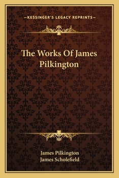 Paperback The Works Of James Pilkington Book