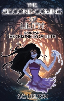 Hardcover The Second coming of Lilith: Book 2 The Chronicles of Lilith Book
