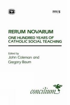 Paperback Concilium 1991/5: Rerum Novarum: One Hundred Years of Catholic Social Teaching Book