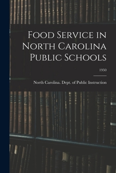Paperback Food Service in North Carolina Public Schools; 1950 Book