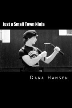 Paperback Just a Small Town Ninja Book