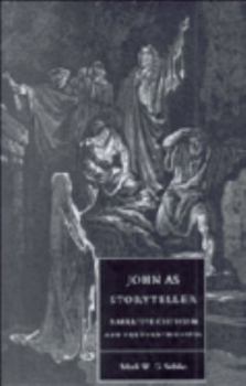 Paperback John as Storyteller: Narrative Criticism and the Fourth Gospel Book