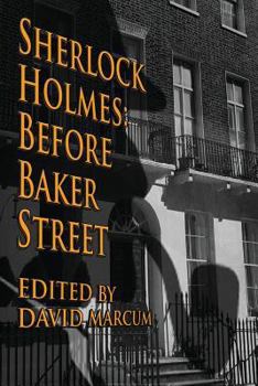 Paperback Sherlock Holmes: Before Baker Street Book