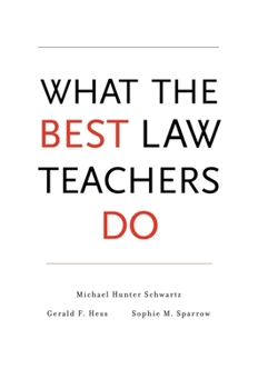 Hardcover What the Best Law Teachers Do Book