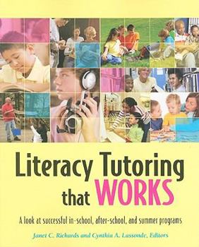 Paperback Literacy Tutoring That Works: A Look at Successful In-School, After-School, and Summer Programs Book