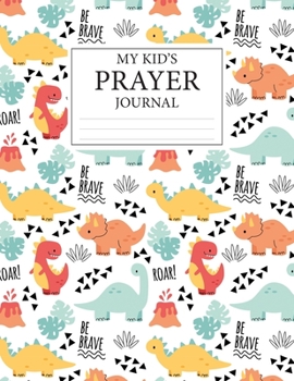 Paperback My Kid's Prayer Journal: Daily Prayer Journal For Kids - Praying With Your Five (5) Fingers - Prayer Request with God - Map for Christian Girls Book