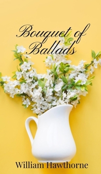 Hardcover Bouquet of Ballads Book