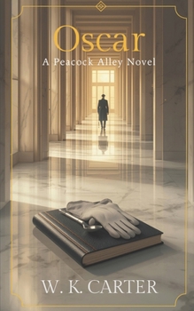 Oscar: A Peacock Alley Novel
