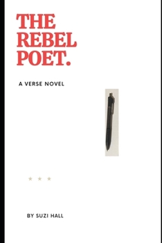 Paperback The Rebel Poet: A Verse Novel Book