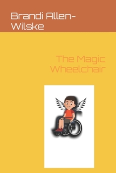 Paperback The Magic Wheelchair Book