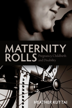 Paperback Maternity Rolls: Pregnancy, Childbirth and Disability Book